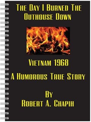 cover image of The Day I Burned the Outhouse Down